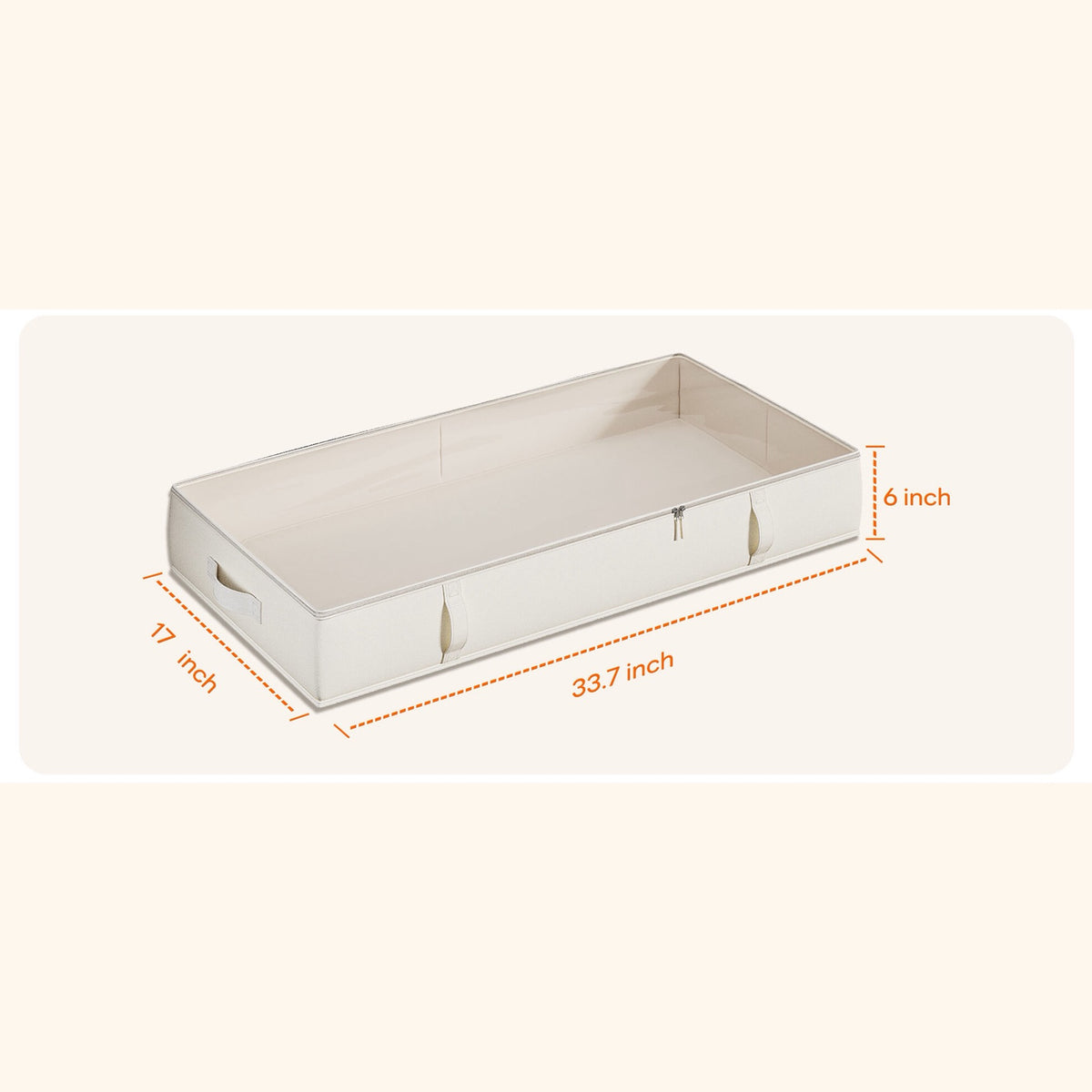 Dimensions of the under bed storage container: 33.7 by 17 by 6 inches